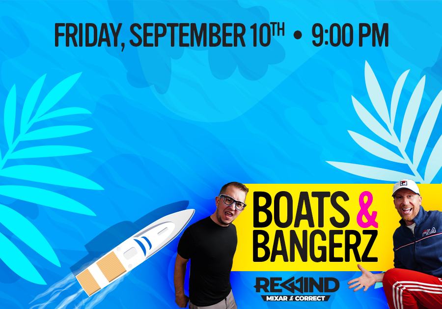 Rewind: Boats & Bangerz