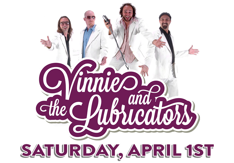 Vinnie & The Lubricators